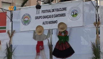 XVI festival de Folclore do Grupo Danças e Cantares Alto do Moinho