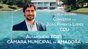 Autárquicas 2025: Conversa com João Pimenta Lopes - CDU