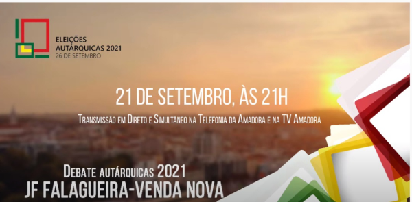 Debate Autárquicas 2021 - JF Falagueira Venda-Nova